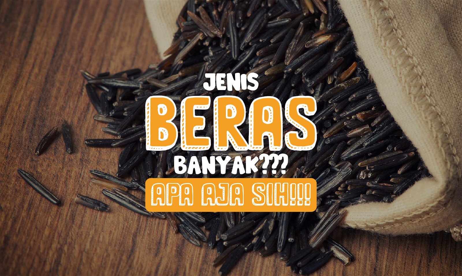 6 Jenis Beras dan Kandungan Nutrisinya