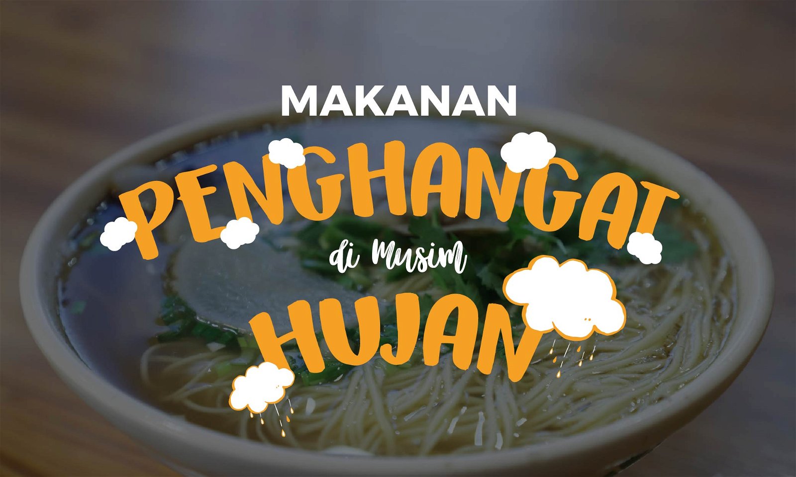 9 Makanan Penghangat Tubuh untuk Musim Hujan