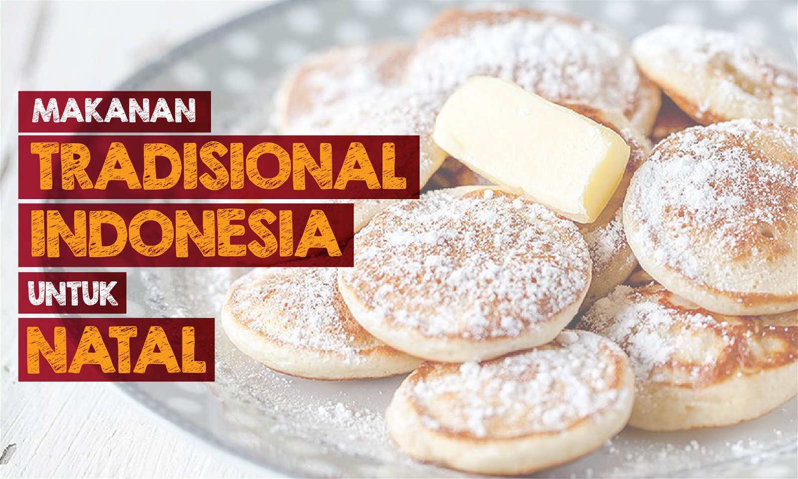 9 Makanan Tradisional Indonesia yang Gak Absen Setiap Natal